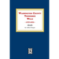 Washington County, Tennessee Wills, 1777-1872. - Paperback