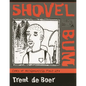 Shovel Bum: Comix of Archaeological Field Life - Paperback
