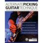 Alternate Picking Guitar Technique: Build Perfect Alternate Picking Speed, Accuracy & Guitar Technique in 90 Musical Exercises - Paperback