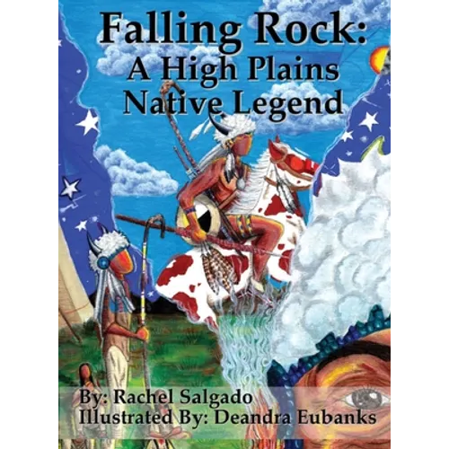 Falling Rock: A High Plains Native Legend - Hardcover