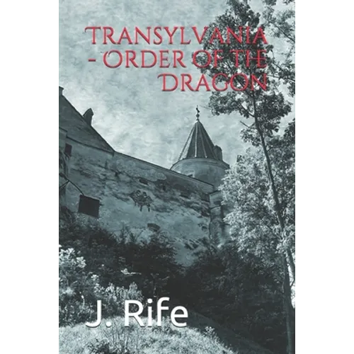 Transylvania - Order of the Dragon - Paperback