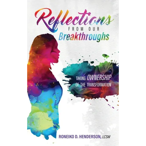 Reflections from Our Breakthroughs - Hardcover