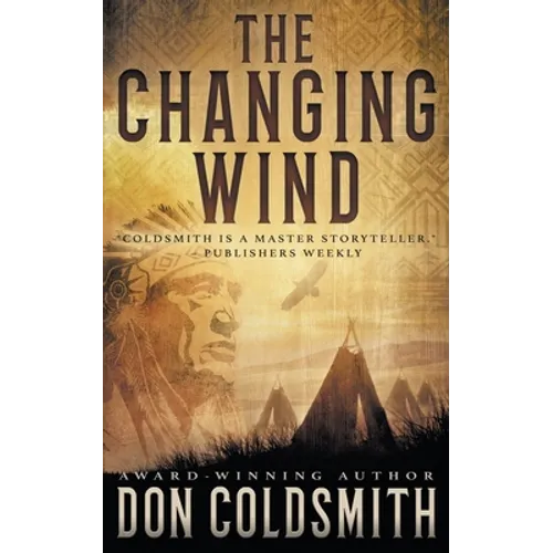 The Changing Wind: A Classic Western Novel - Paperback