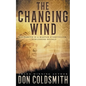The Changing Wind: A Classic Western Novel - Paperback