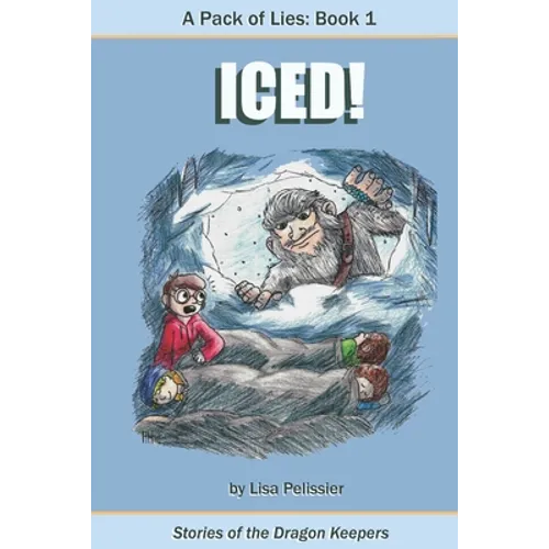A Pack of Lies: Iced: Stories of the Dragon Keepers - Paperback