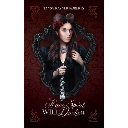 Have Spirit, Will Duchess - Paperback