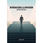Introducción a la Inversión: Cultura financiera, activos en los que invertir y modalidades de inversión en Bolsa - Paperback
