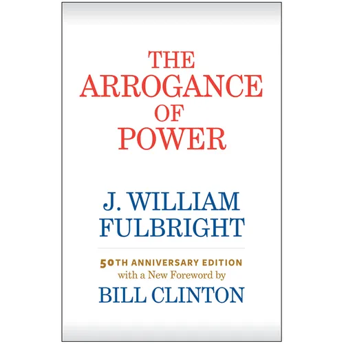 The Arrogance of Power - Paperback