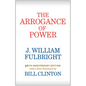The Arrogance of Power - Paperback