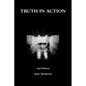 Truth in Action - Paperback