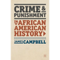 Crime and Punishment in African American History - Paperback