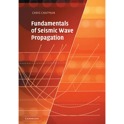 Fundamentals of Seismic Wave Propagation - Hardcover