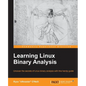 Learning Linux Binary Analysis: Learning Linux Binary Analysis - Paperback