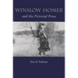 Winslow Homer and the Pictorial Press - Hardcover