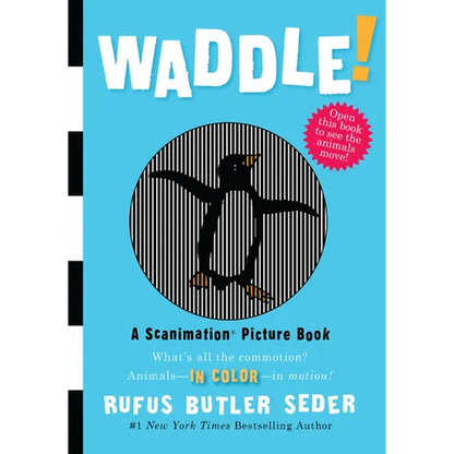 Waddle!: A Scanimation Picture Book - Hardcover