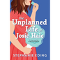 The Unplanned Life of Josie Hale - Paperback