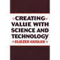 Creating Value with Science and Technology - Hardcover
