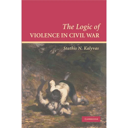 The Logic of Violence in Civil War - Paperback