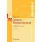 Compact Riemann Surfaces: An Introduction to Contemporary Mathematics - Paperback