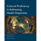 Cultural Proficiency in Addressing Health Disparities - Paperback