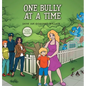 One Bully at a Time - Hardcover