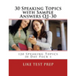 30 Speaking Topics with Sample Answers Q1-30: 120 Speaking Topics 30 Day Pack 1 - Paperback