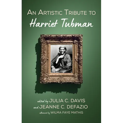 An Artistic Tribute to Harriet Tubman - Paperback