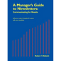A Manager's Guide to Newsletters: Communicating for Results - Paperback