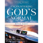 Study Guide: ENCOUNTERING GOD'S NORMAL: Elevating Your Understanding of Your Heavenly Father's Domain - Paperback