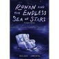 Ronan and the Endless Sea of Stars: A Graphic Memoir - Hardcover