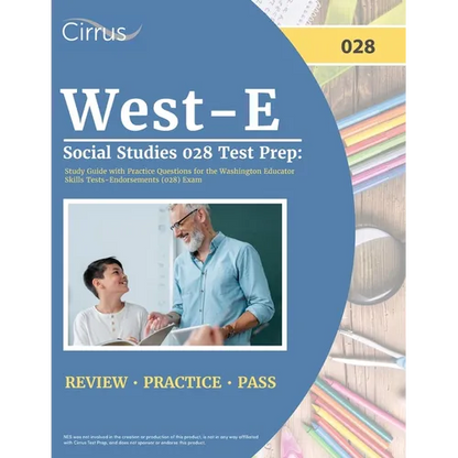West-E Social Studies 028 Test Prep: Study Guide with Practice Questions for the Washington Educator Skills Tests-Endorsements (028) Exam - Paperback