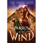 Sparrows in the Wind - Hardcover