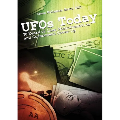 UFOs TODAY: 70 Years of Lies, Misinformation & Government Cover-Up - Paperback