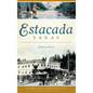 Estacada Sagas - Hardcover