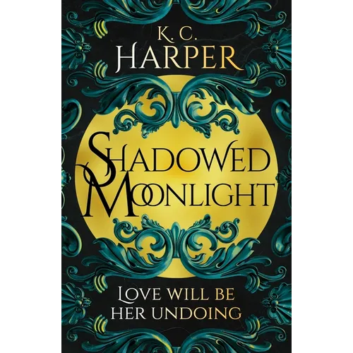 Shadowed Moonlight: The Deliciously Hot Urban Romantasy Featuring Fake-Dating! - Paperback