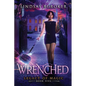 Wrenched: An Urban Fantasy Adventure - Paperback
