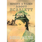 Giving A Damn About Scarlett: And Why We Still Do - Paperback