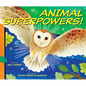 Animal Superpowers! - Hardcover