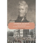 Andrew Jackson and the Rise of the Democratic Party - Paperback