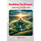 Earthing The Dragon - Glastonbury and the 60's - Paperback