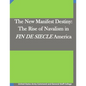The New Manifest Destiny: The Rise of Navalism in FIN DE SIECLE America - Paperback