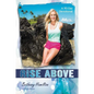 The Rise Above: A 90-Day Devotional - Paperback