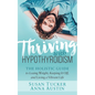 Thriving with Hypothyroidism: The Holistic Guide to Losing Weight, Keeping It Off, and Living a Vibrant Life - Paperback