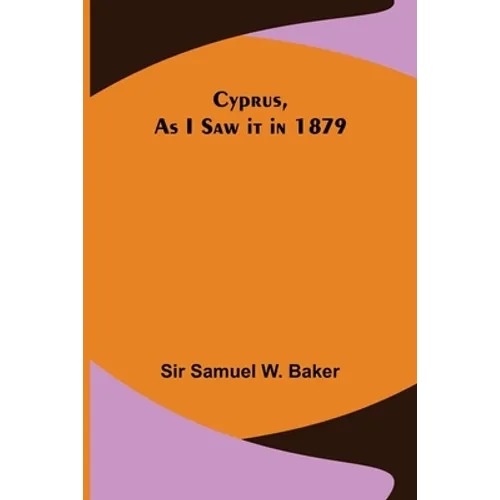 Cyprus, As I Saw it in 1879 - Paperback