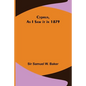 Cyprus, As I Saw it in 1879 - Paperback