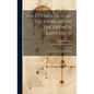 An Etymological Dictionary of the French Language: Crowned by the French Academy - Hardcover