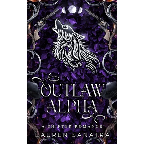 Outlaw Alpha: A Shifter Romance - Paperback