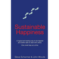 Sustainable Happiness: A logical and lasting way to be happier and better able to deal with stress. - Paperback