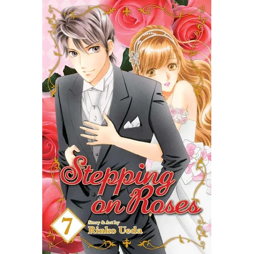 Stepping on Roses, Vol. 7 - Paperback