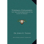 Toxemia Explained: The True Interpretation of the Cause of Disease - Hardcover